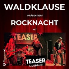 Rocknacht mit Teaser - Liveband 17.10.2026 Waldklause - Restaurant & Eventgastronomie