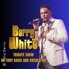 Barry White Tribute Show by Tony Davis and Orchestra 05.12.2026 Palais im Park
