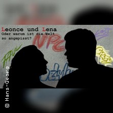 Leonce & Lena - Warum ist die Welt so angepisst 16.05.2026 Kleines Theater am Weingarten