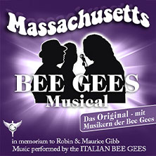 Massachusetts - Bee Gees Musical 11.04.2027 Kampa-Halle Minden