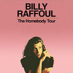 Billy Raffoul - The Homebody Tour 2026